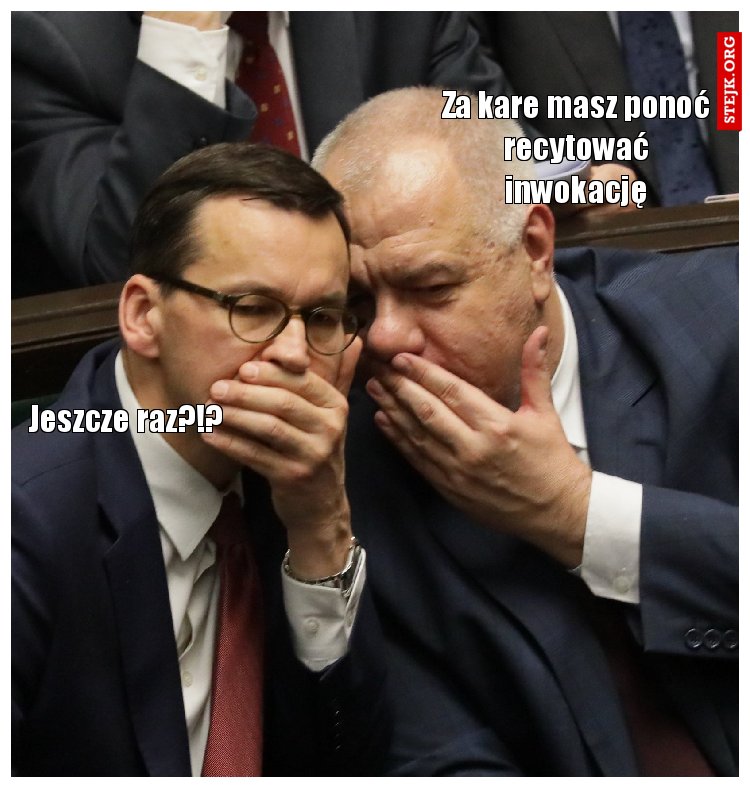 Za kare masz ponoć recytować inwokację