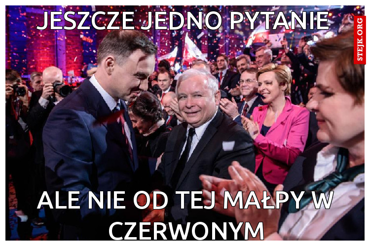 Jeszcze jedno pytanie