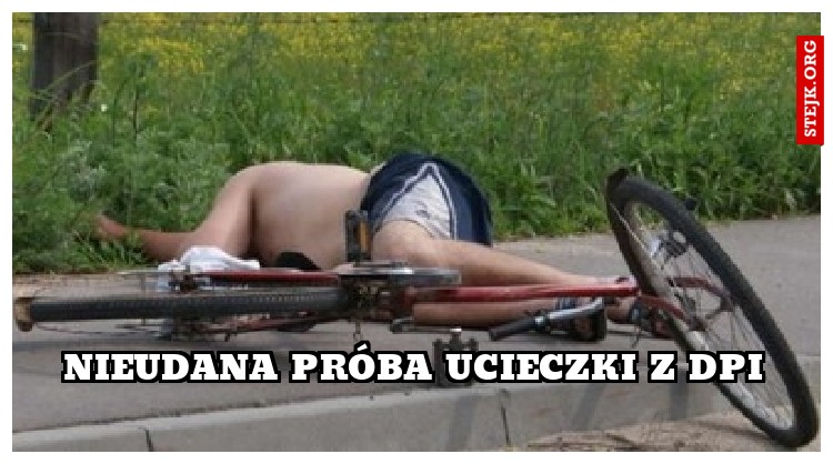 Nieudana próba ucieczki z DPI