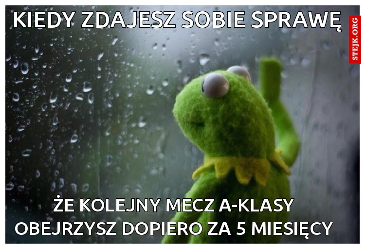 Kiedy zdajesz sobie sprawę