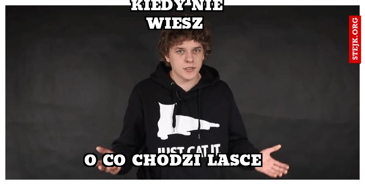 Kiedy nie wiesz 