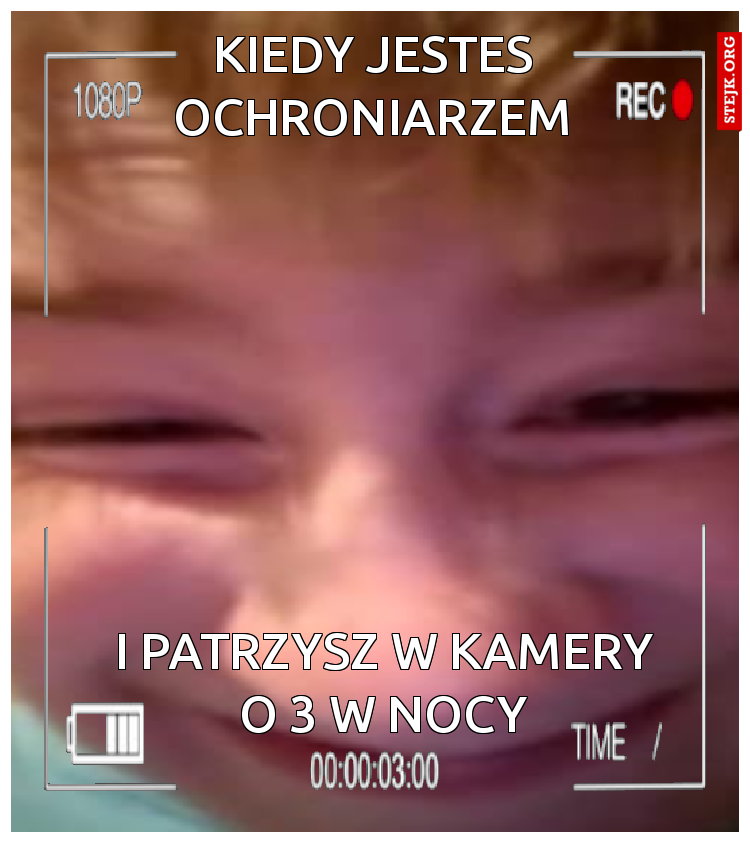 KIedy jestes ochroniarzem