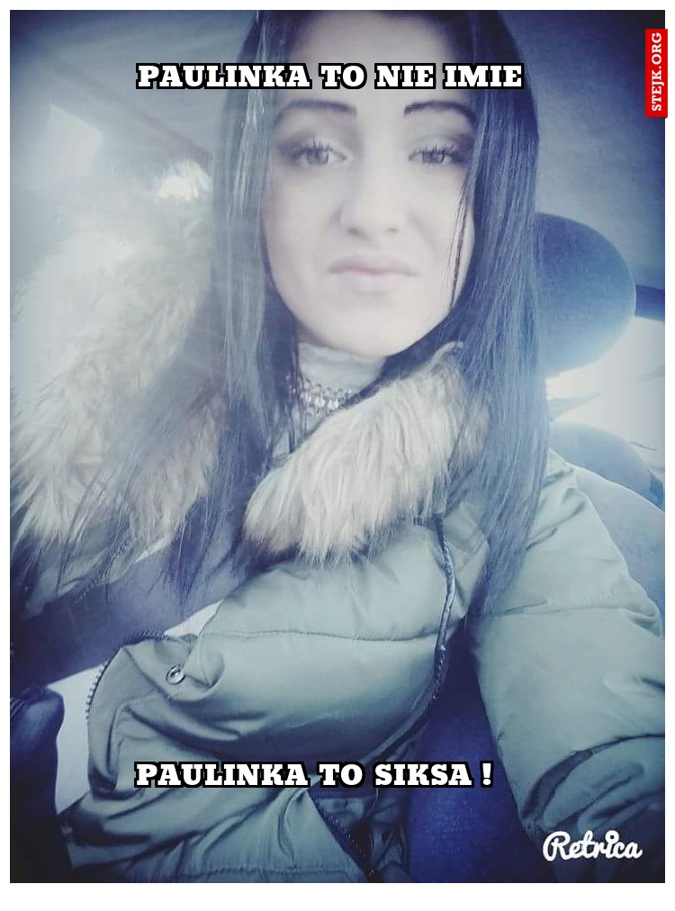 Paulinka to nie imie 