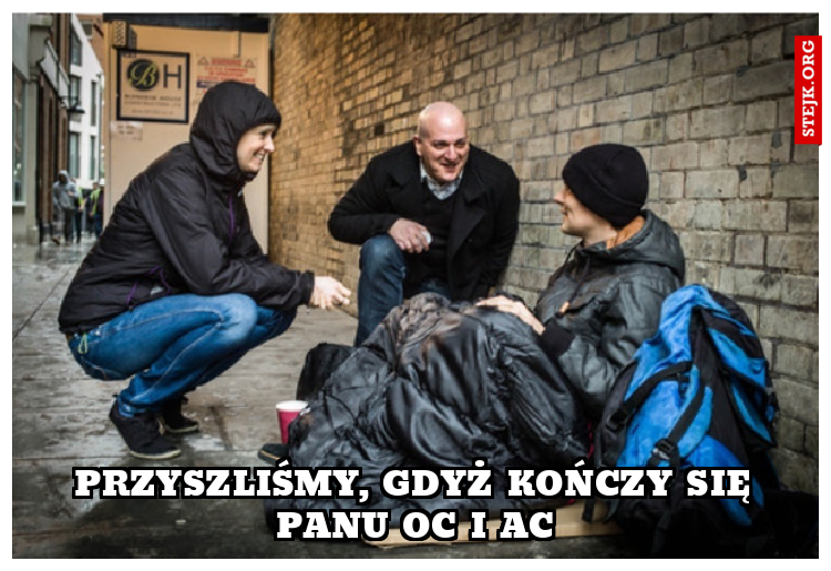 Przyszliśmy, gdyż kończy się panu OC i AC
