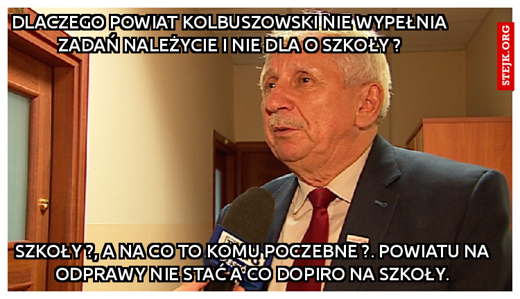 Dlaczego powiat kolbuszowski nie wypełnia zadań należycie i nie dla o szkoły ?