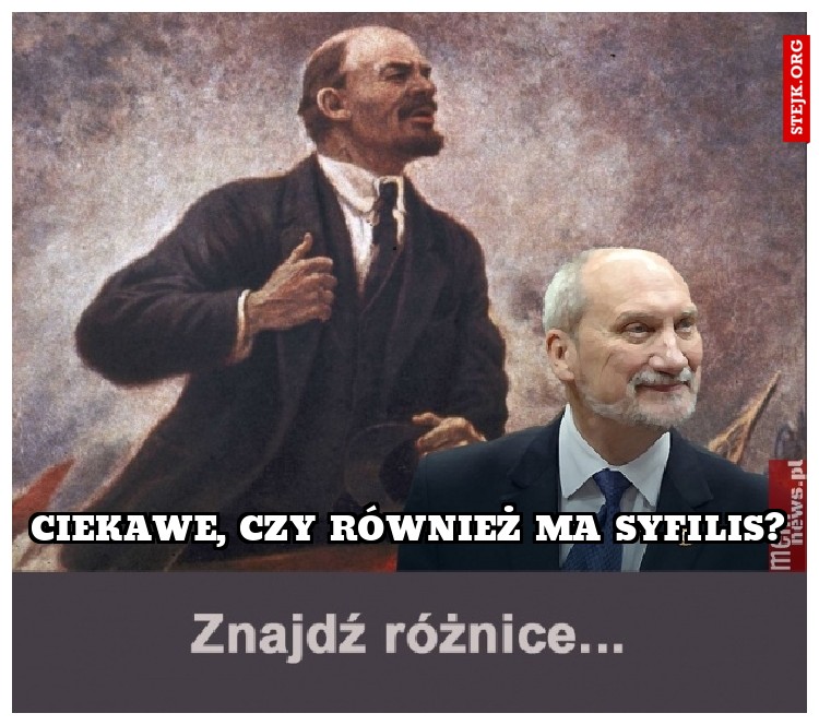 Ciekawe, czy również ma syfilis?