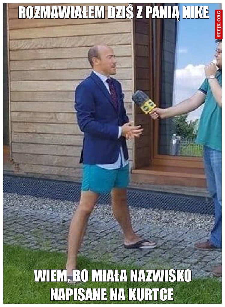 Rozmawiałem dziś z Panią Nike