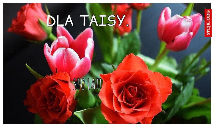 Dla taisy.