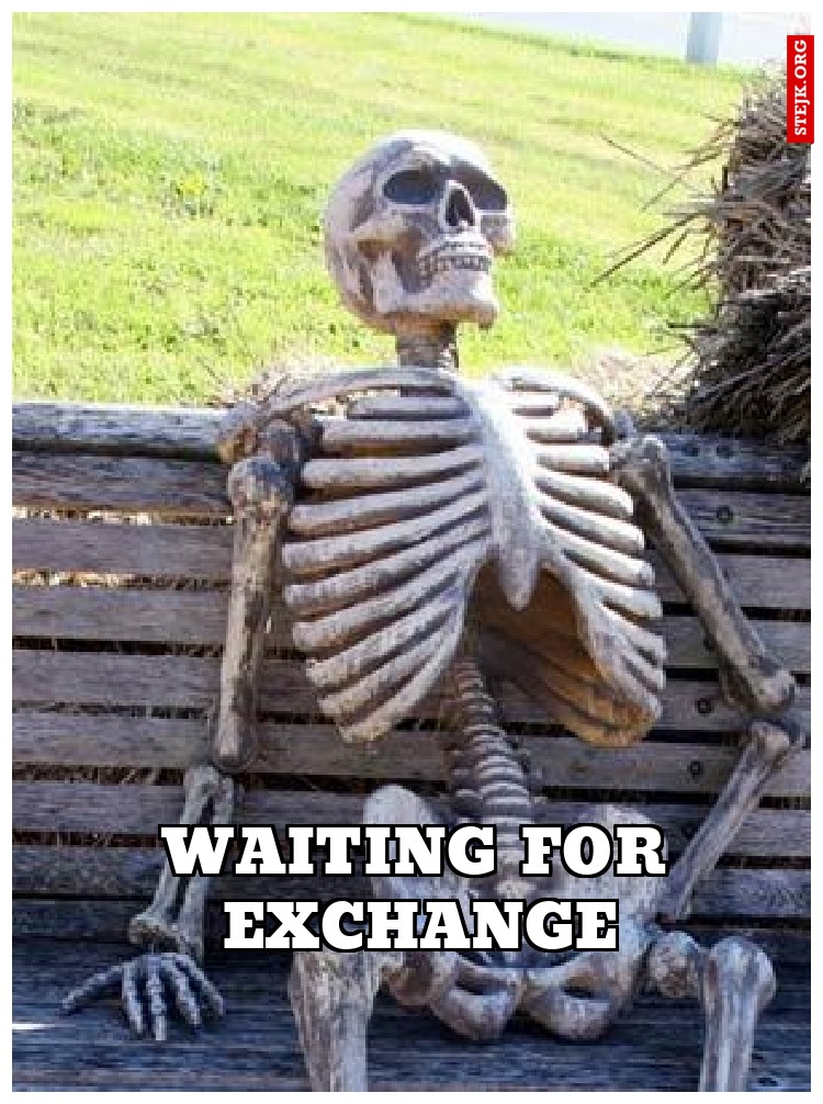 waiting for exchange