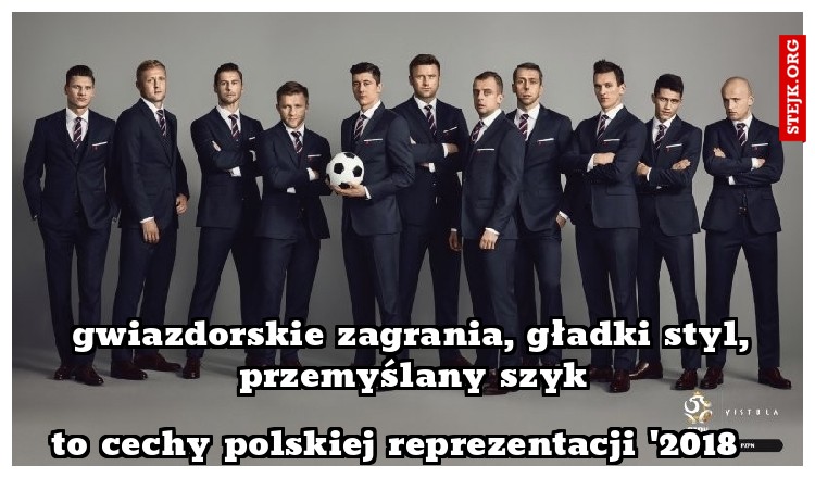 gwiazdorskie zagrania, gładki styl, przemyślany szyk