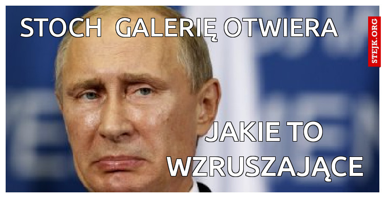 stoch  galerię otwiera