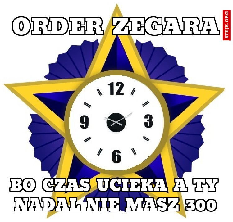 ORDER ZEGARA