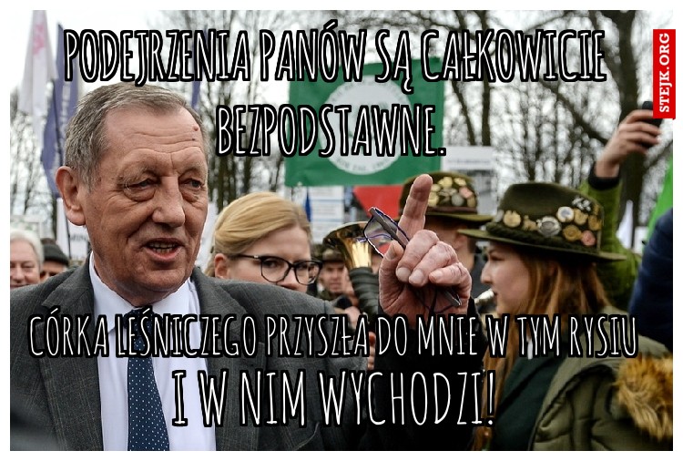 podejrzenia panów są całkowicie bezpodstawne. 