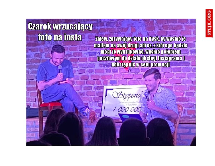 Czarek wrzucający foto na insta