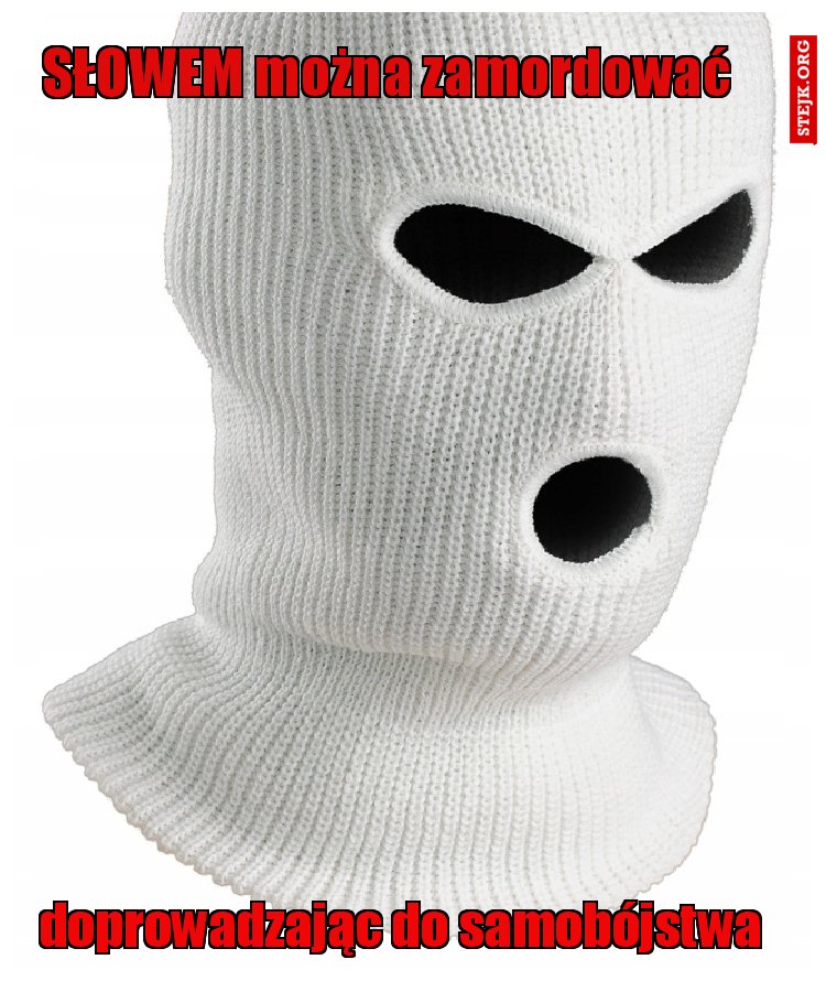 SŁOWEM można zamordować 
