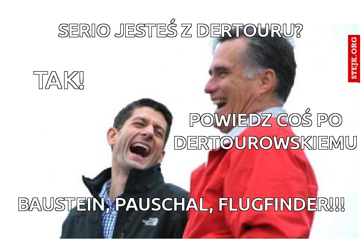 Serio jesteś z dertourU?