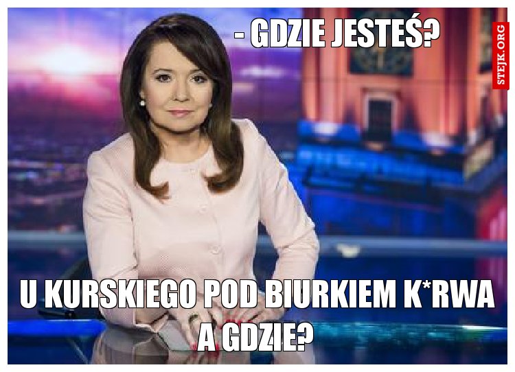 - Gdzie Jesteś?