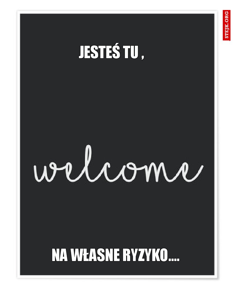 Jesteś tu , 