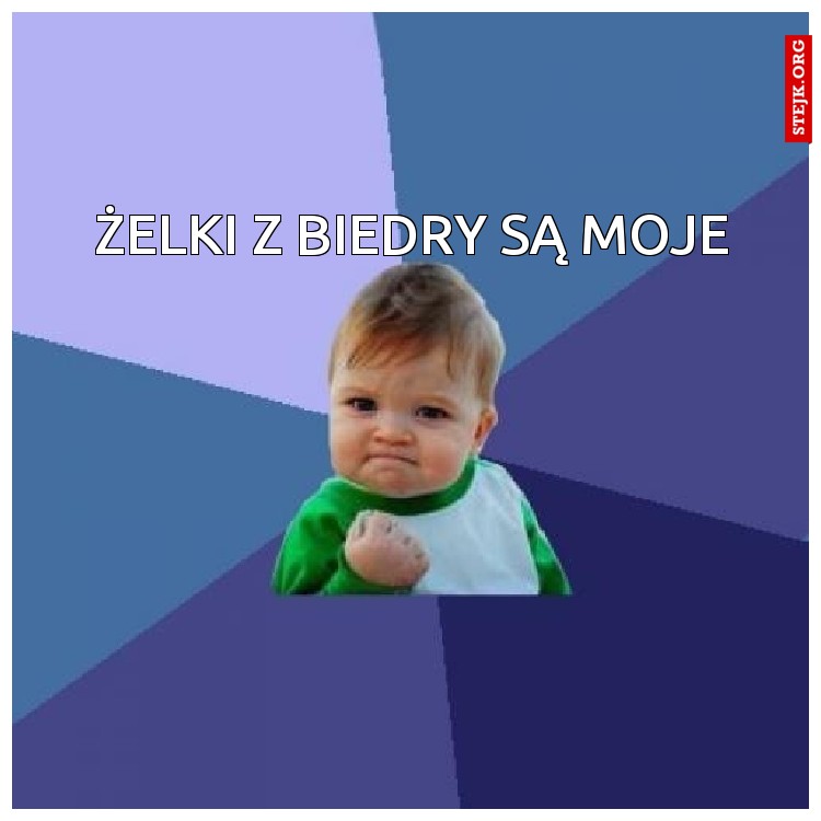 żelki z biedry są moje 