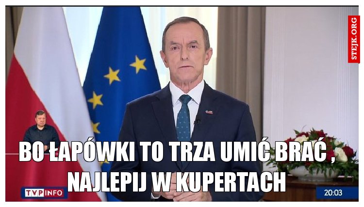 Bo łapówki to trza umić brać , najlepij w Kupertach
