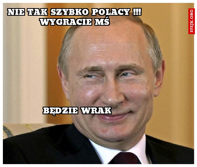 Nie tak szybko polacy