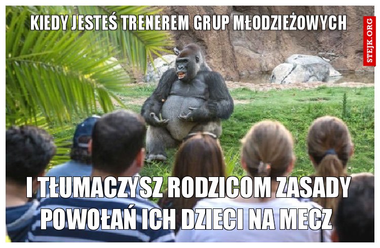 Kiedy Jesteś trenerem grup młodzieżowych