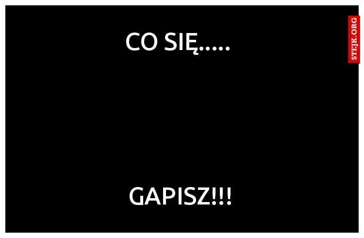 Co się..... 