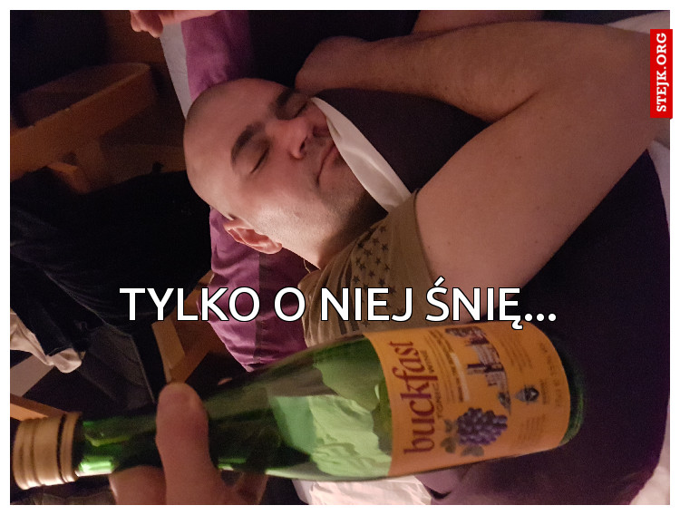 Tylko o niej śnię...