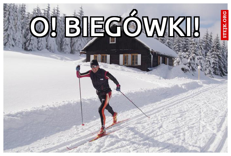 O! BIEGÓWKI!