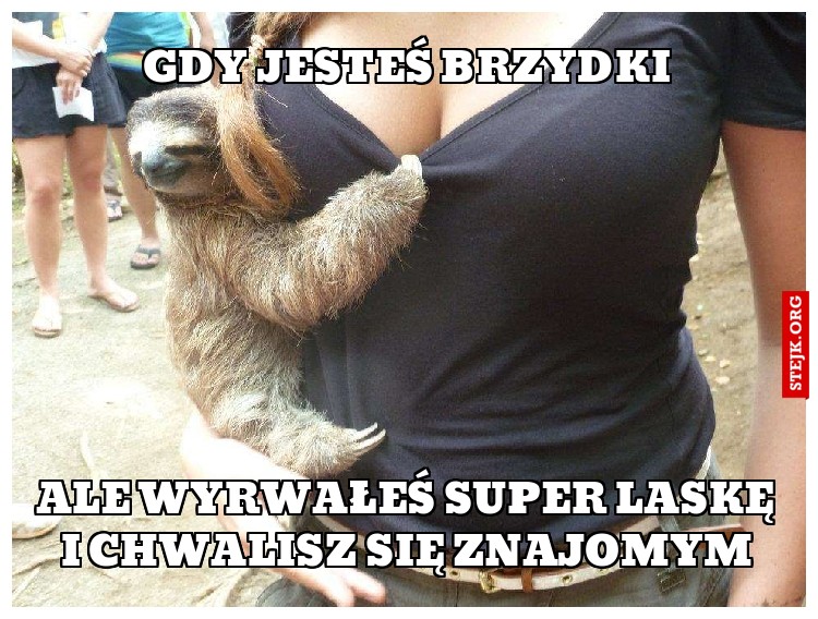 Gdy jesteś brzydki