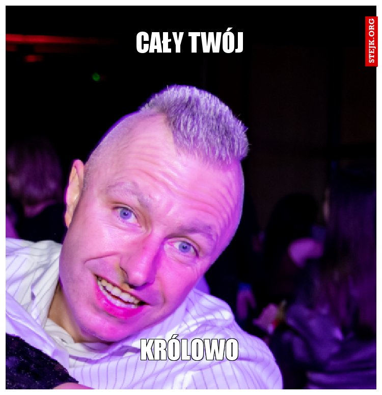 cały twój kró