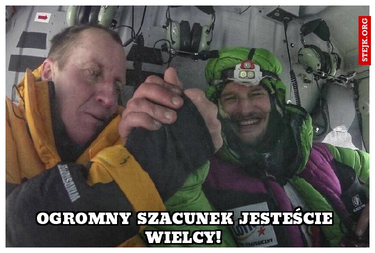 Ogromny szacunek jesteście wielcy! 
