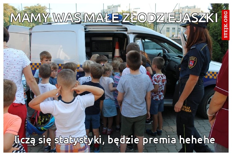 MAMY WAS MAŁE ZŁODZIEJASZKI