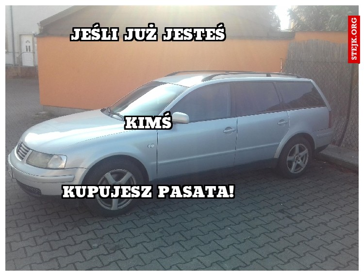 Jeśli już jesteś