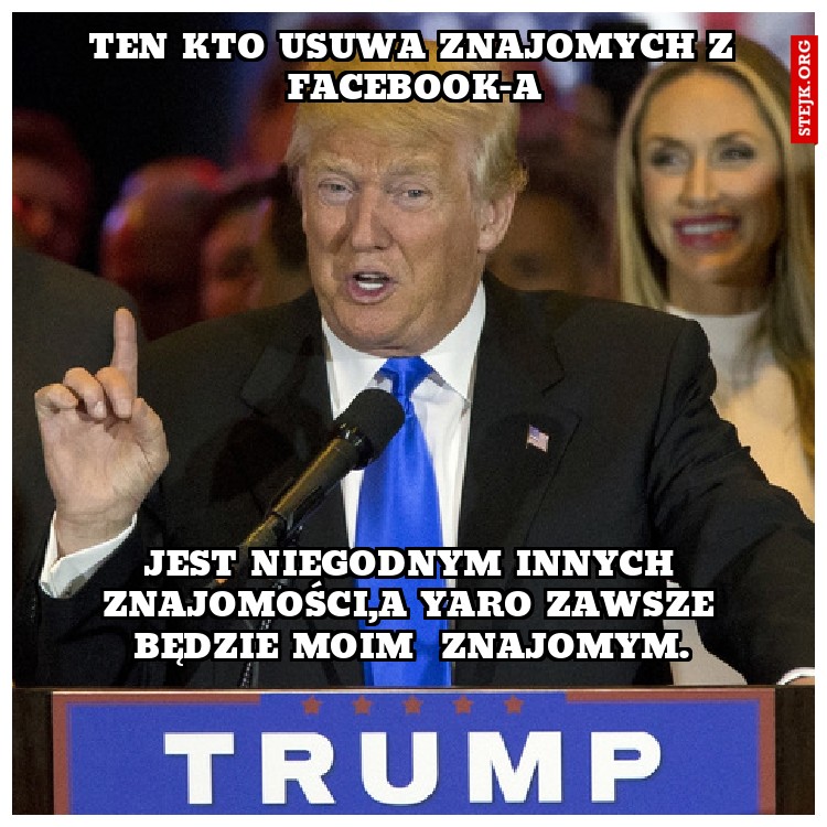 TEN KTO USUWA ZNAJOMYCH Z FACEBOOK-a
