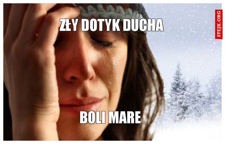 zły dotyk ducha
