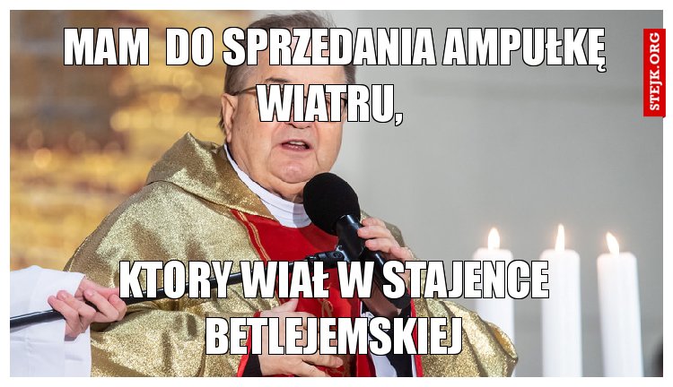 Mam  do sprzedania ampułkę wiatru, 
