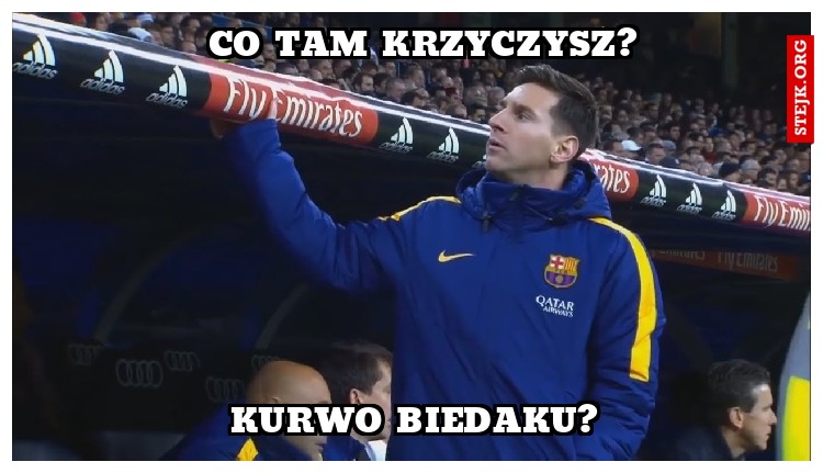 CO TAM KRZYCZYSZ? 