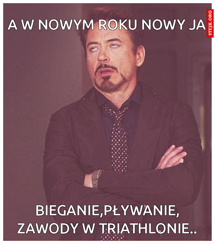 A w Nowym Roku Nowy Ja