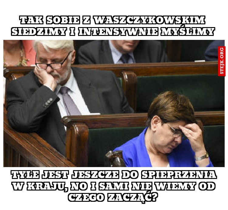 Tak sobie z waszczykowskim siedzimy i intensywnie myślimy