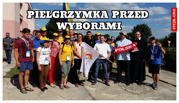 PIELGRZYMKA PRZED WYBORAMI