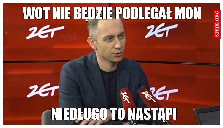 Wot nie będzie podlegał mon