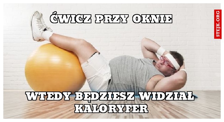 Ćwicz przy oknie
