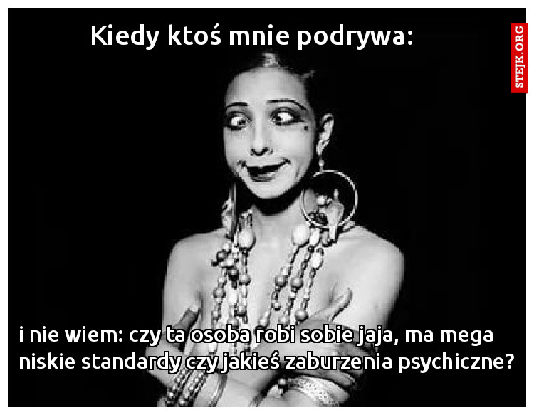 Kiedy ktoś mnie podrywa: