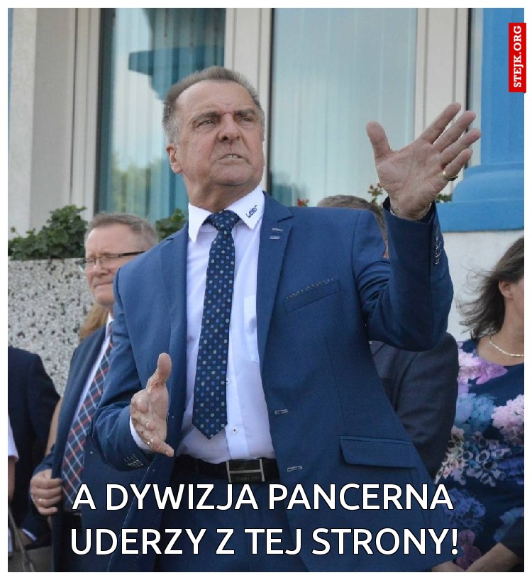 A DYWIZJA PANCERNA UDERZY Z TEJ STRONY!