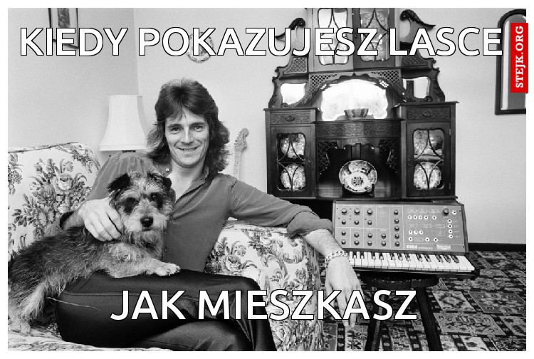 Kiedy pokazujesz lasce 