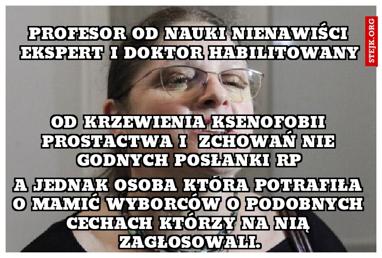 Profesor od nauki nienawiści ekspert i doktor habilitowany