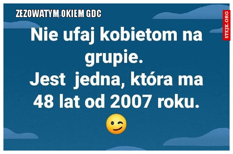 Zezowatym okiem GDC