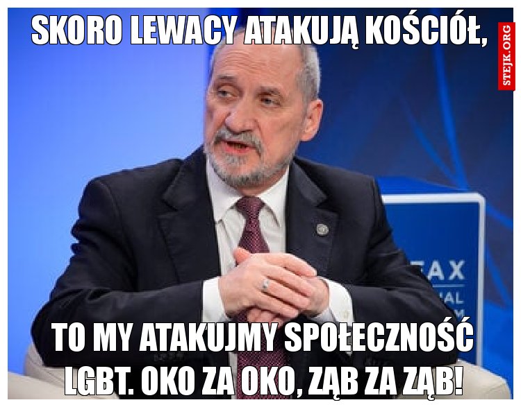 Skoro lewacy atakują kościół,