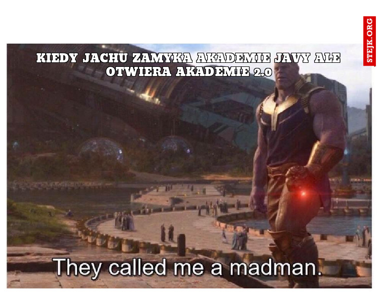 Kiedy jachu zamyka akademie javy ale otwiera akademie 2.0